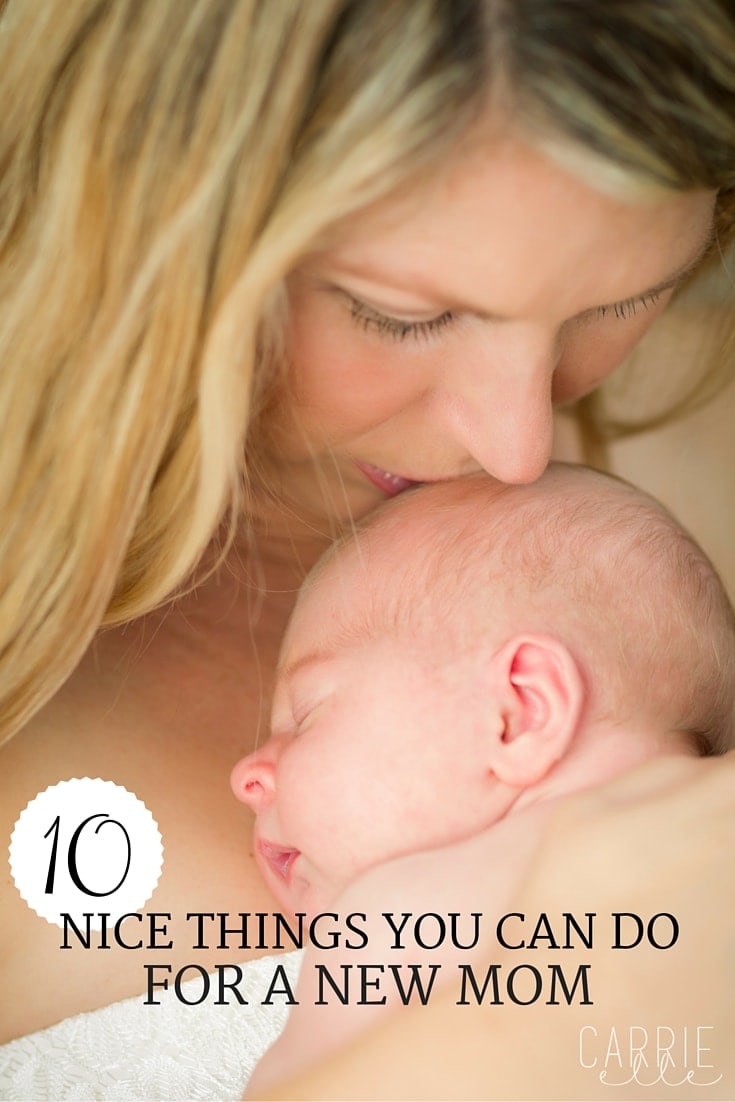 10 Nice Things You Can Do for a New Mom