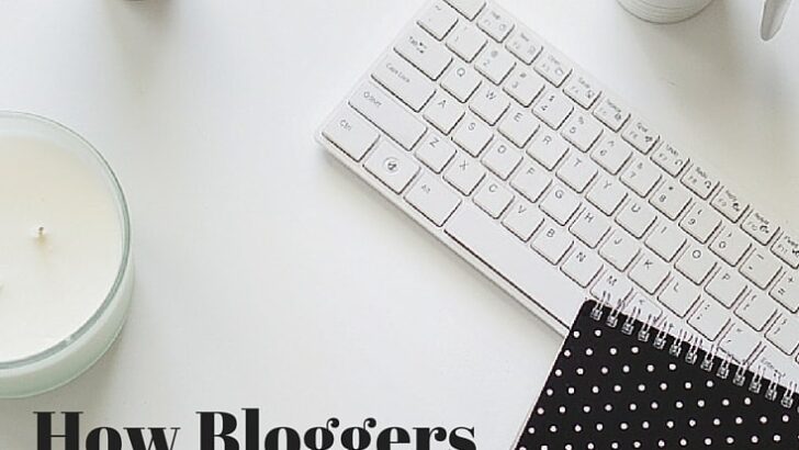How Bloggers Make Money (and how to best monetize YOUR blog)