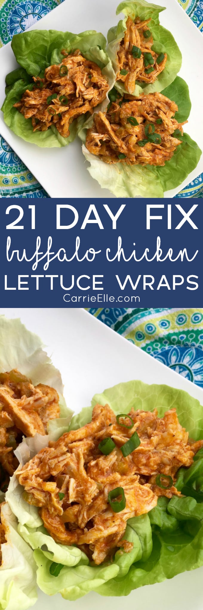 21 Day Fix Buffalo Chicken Wraps