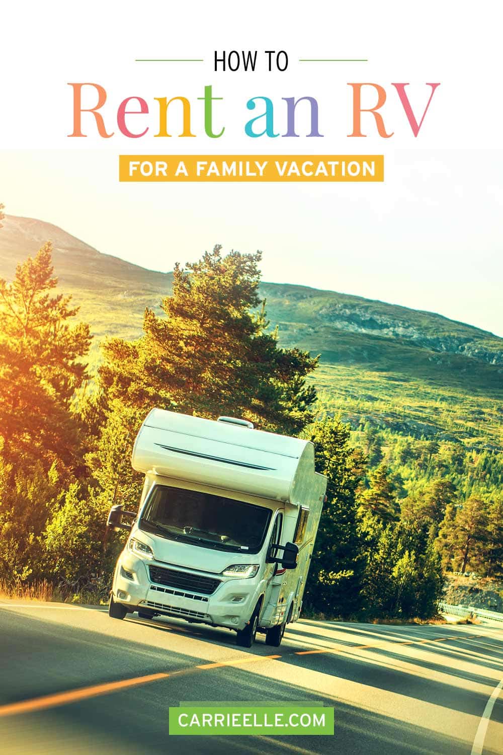 How to Rent an RV CarrieElle.com