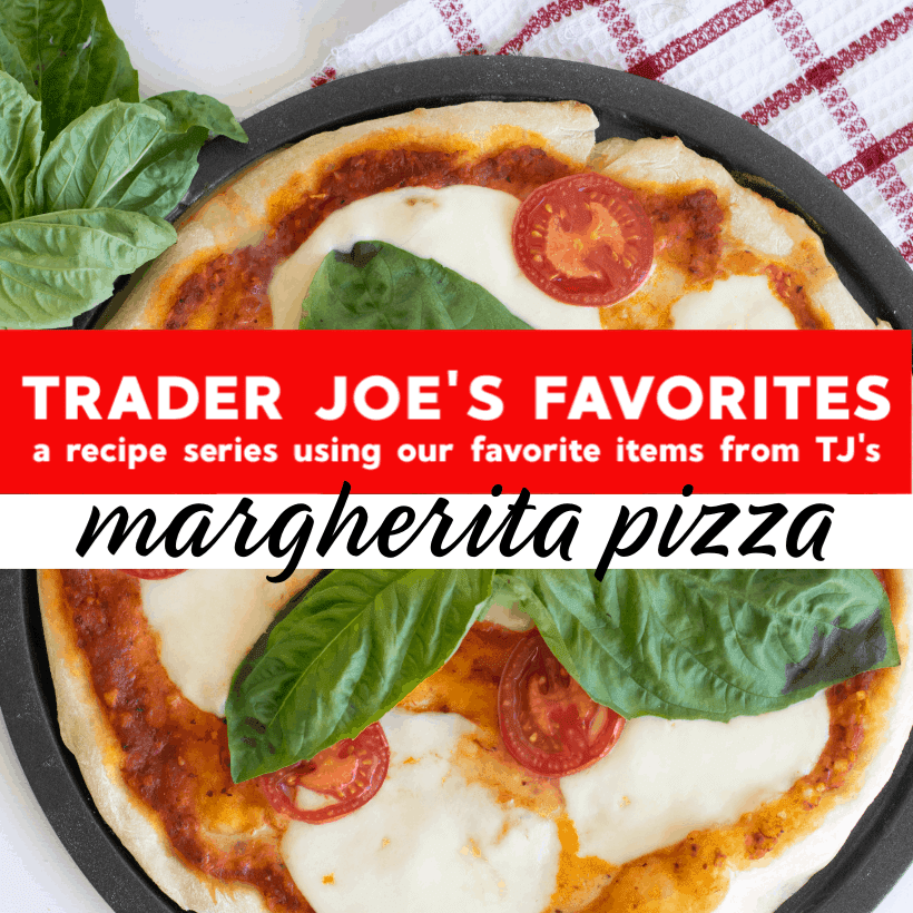 Homemade Trader Joe’s Margherita Pizza